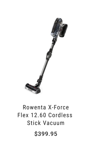 Rowenta X-Force Flex 12.60 Cordless Stick Vacuum $399.95