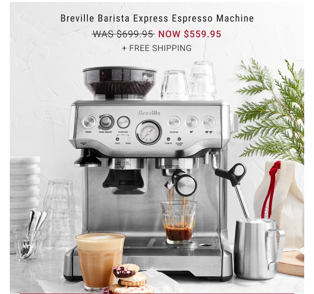 Breville Barista Express Espresso Machine NOW $559.95 + free shipping