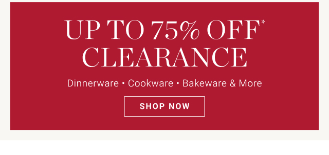 Up to 75% off* clearance - shop now