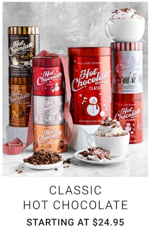 classic Hot chocolate starting at $24.95
