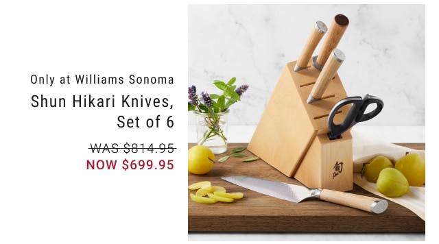 Only at Williams Sonoma - Shun Hikari Knives, Set of 6 NOW $699.95