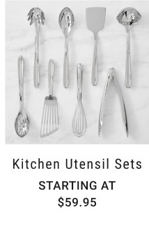 Kitchen Utensil Sets. Starting at $59.95.