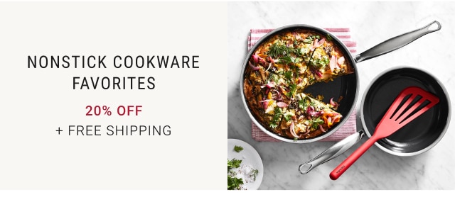 Nonstick cookware favorites 20% Off + Free Shipping