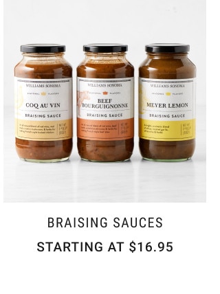 Braising Sauces. Starting at $16.95.