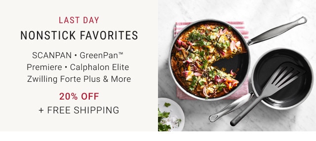 LAST DAY. Nonstick Favorites. SCANPAN - GreenPan™ Premiere - Calphalon Elite Zwilling Forte Plus & More. 20% off. + Free Shipping.