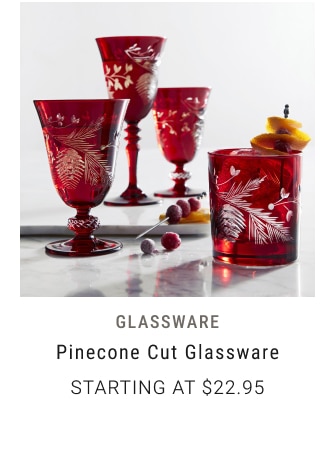 Glassware Pinecone Cut Glassware Starting at $22.95