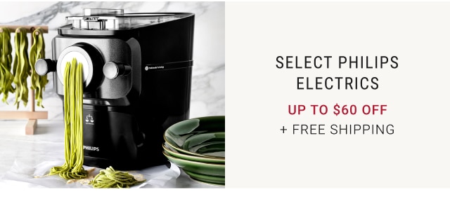 SELECT PHILIPS ELECTRICS Up to $60 Off + Free Shipping