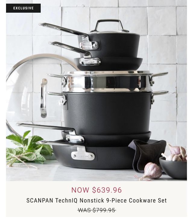 now $639.96 - SCANPAN TechnIQ Nonstick 9-Piece Cookware Set