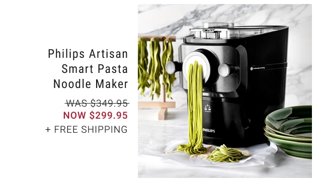 Philips Artisan Smart Pasta Noodle Maker NOW $299.95 + free shipping