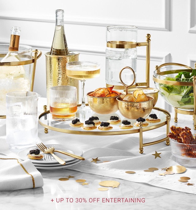 + Up to 30% Off Entertaining.