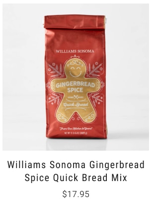 Williams Sonoma Gingerbread Spice Quick Bread Mix $17.95