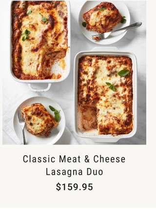 Classic Meat & Cheese Lasagna Duo - $159.95