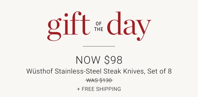 NOW $98 - Wüsthof Stainless-Steel Steak Knives, Set of 8 + Free Shipping