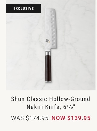 Shun Classic Hollow-Ground Nakiri Knife, 6½" - NOW $139.95