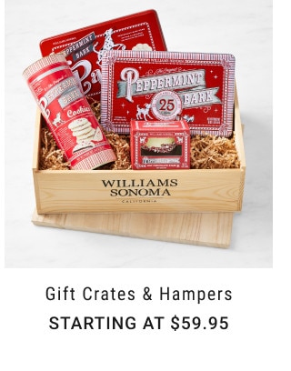 Gift Crates & Hampers. Starting at $59.95.