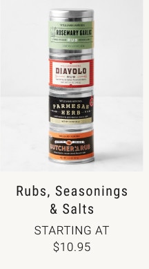 Rubs, Seasonings & Salts. Starting at $10.95.