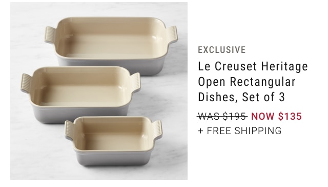 Exclusive - Le Creuset Heritage Open Rectangular Dishes, Set of 3 NOW $135 + Free Shipping