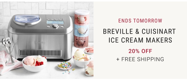 Ends Tomorrow - Breville & Cuisinart Ice Cream Makers 20% off + free shipping