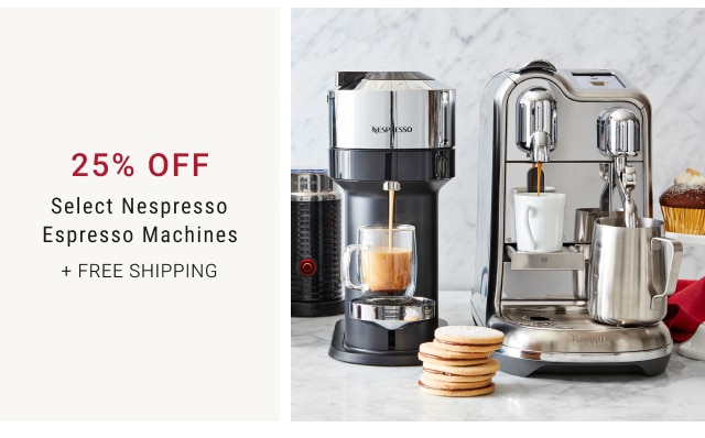 25% Off Select Nespresso Espresso Machines + Free Shipping