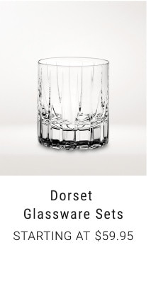 Dorset Glassware Sets. Starting at $59.95.