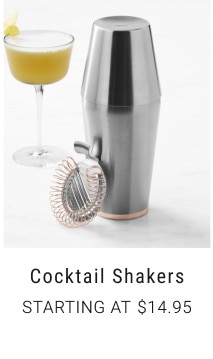 Cocktail Shakers. Starting at $14.95.