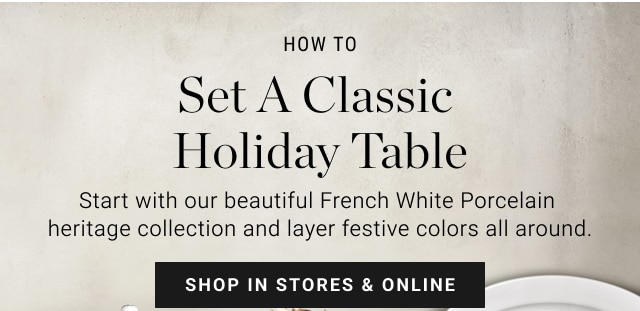 How to Set a Classic Holiday Table - shop in stores & online