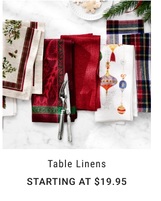 Table linens Starting at $19.95