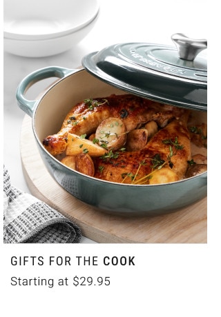 GIFTS FOR THE COOK. Starting at $29.95.