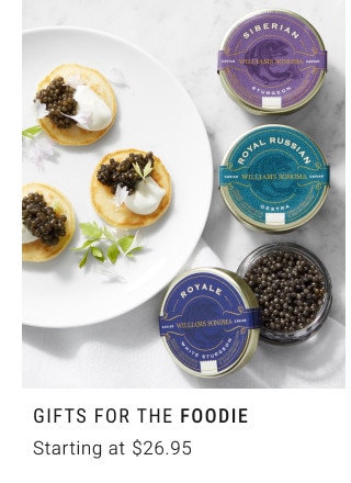 GIFTS FOR THE FOODIE. Starting at $26.95.