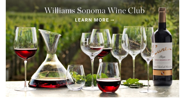 Williams Sonoma Wine Club - learn more