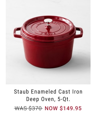Staub Enameled Cast Iron Deep Oven, 5-Qt. - NOW $149.95