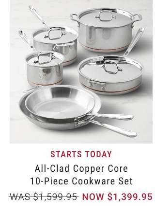 All-Clad Copper Core 10-Piece Cookware Set - NOW $1,399.95