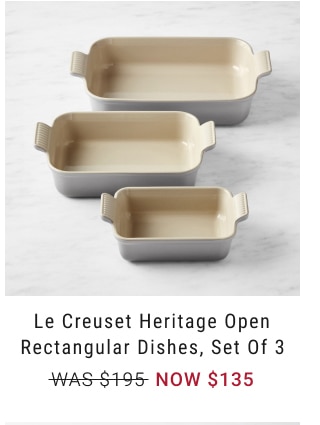 Le Creuset Heritage Open Rectangular Dishes, Set of 3 - NOW $135