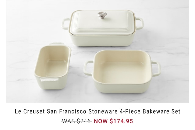Le Creuset San Francisco Stoneware 4-Piece Bakeware Set - NOW $174.95