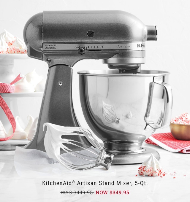 KitchenAid® Artisan Stand Mixer, 5-Qt. WAS $449.95. NOW $349.95.