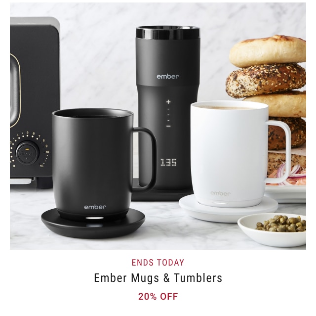 Ends today - Ember Mugs & Tumblers 20% off