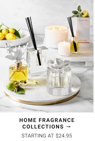 Home Fragrance Collections → Starting at $24.95.