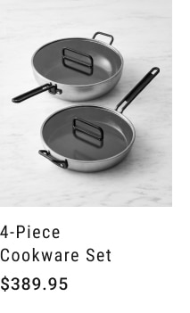 4-Piece Cookware Set - $389.95