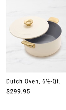 Dutch Oven, 6½-Qt. - $299.95