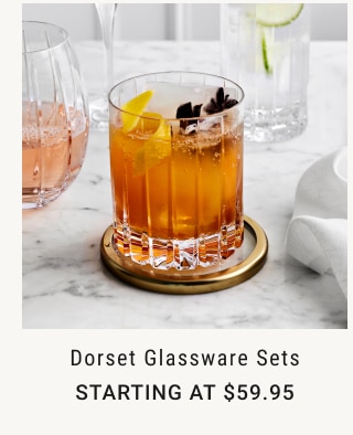 Dorset Glassware Sets Starting at $59.95