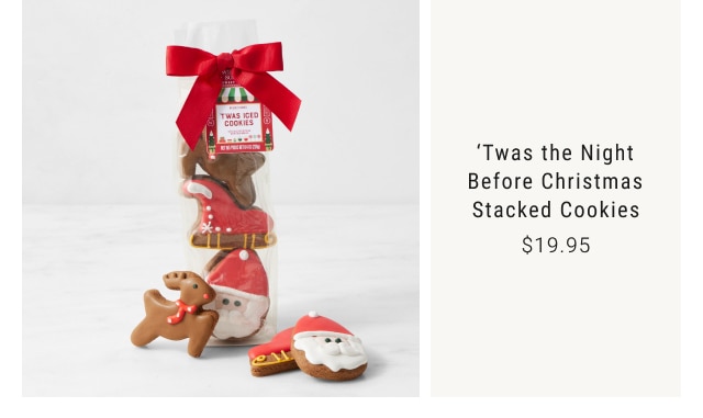 ‘Twas the Night Before Christmas Stacked Cookies - $19.95