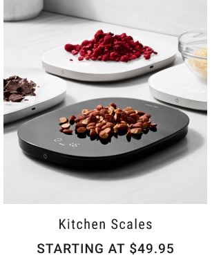 Kitchen Scales. Starting at $49.95.