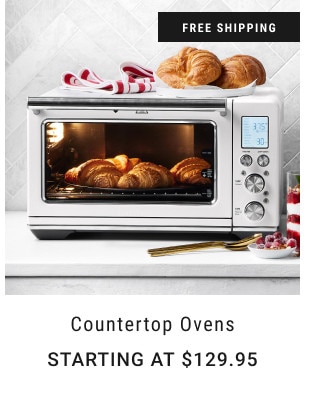 Free Shipping. Countertop Ovens. Starting at $129.95.