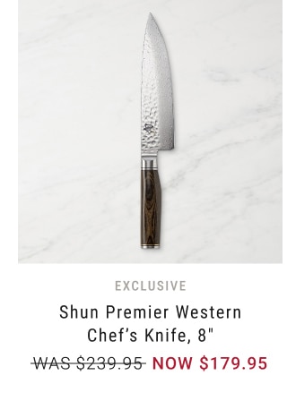 Shun Premier Western Chef’s Knife, 8" - $179.95