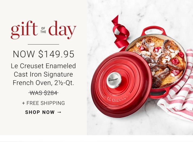 NOW $149.95 - Le Creuset Enameled Cast Iron Signature French Oven, 2%frac12;-Qt. - NOW $699.95 + Free Shipping - shop now