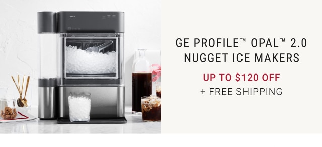 GE Profile™ Opal™ 2.0 Nugget Ice Makers - Up to $120 Off + Free Shipping