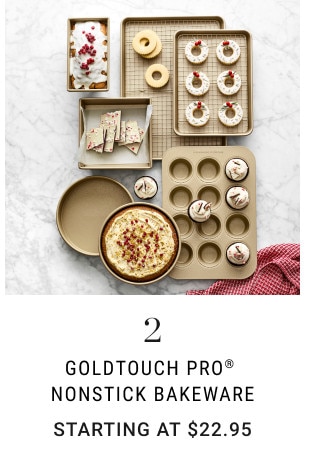 2. Goldtouch Pro® Nonstick Bakeware. Starting at $22.95.