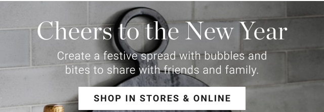 Cheers to the New Year - shop in stores & online