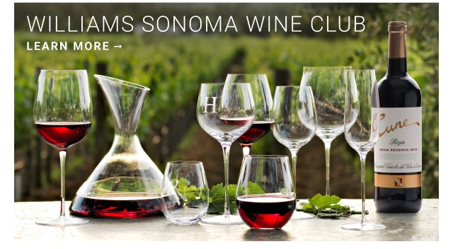 Williams Sonoma wine club - Learn more