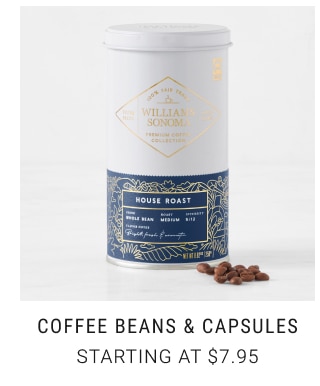 coffee beans & capsules Starting at $7.95